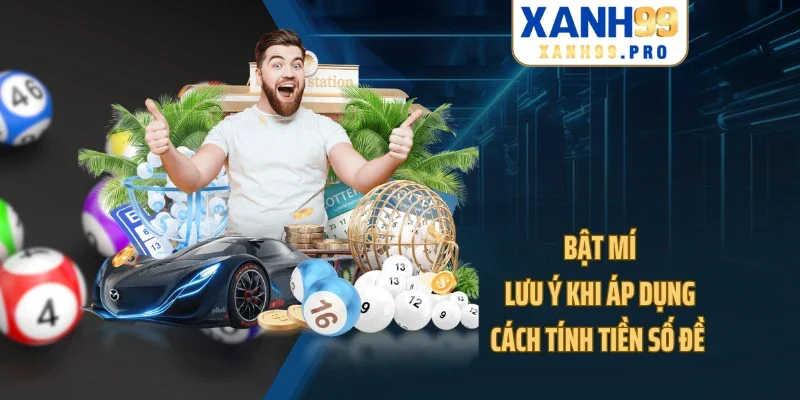 Bật mí lưu ý khi áp dụng cách tính tiền số đề
