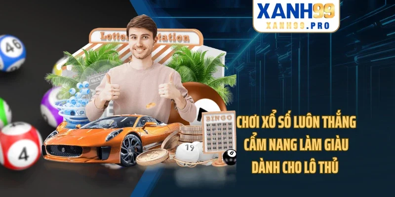 Chơi Xổ Số Luôn Thắng - Cẩm Nang Làm Giàu Dành Cho Lô Thủ