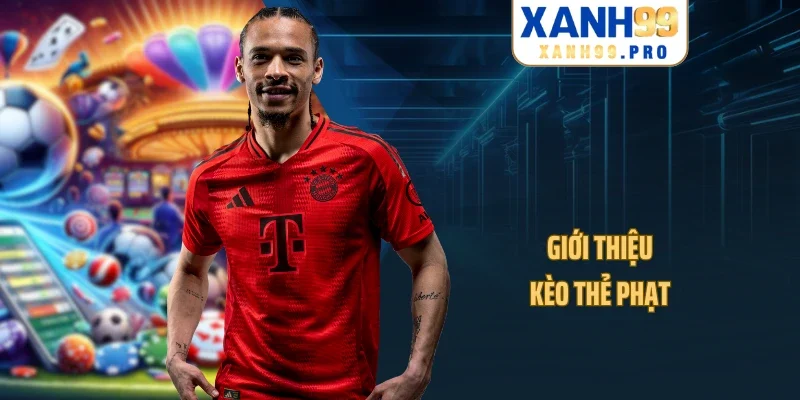 Giới thiệu kèo thẻ phạt