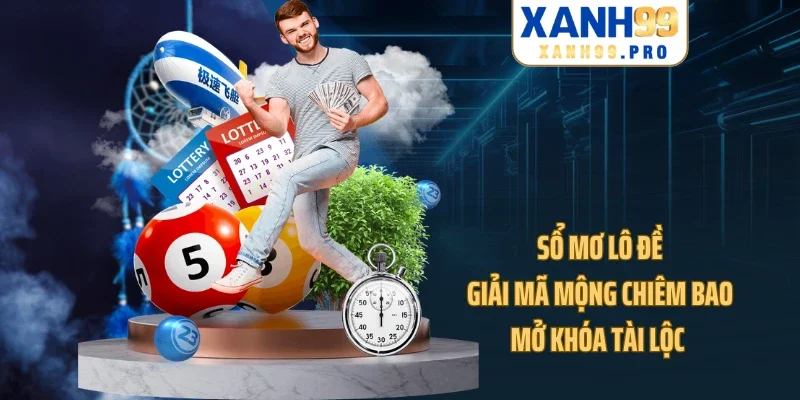 Sổ Mơ Lô Đề - Giải Mã Mộng Chiêm Bao, Mở Khóa Tài Lộc